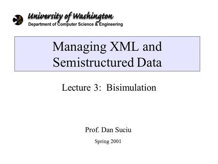 Managing XML and Semistructured Data