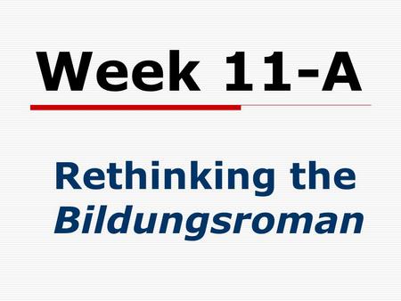 Week 11-A Rethinking the Bildungsroman. Feng, Pin-chia.  The Female Bildungsroman by Toni Morrison and Maxine Hong Kingston. New York: Peter Lang, 1997.