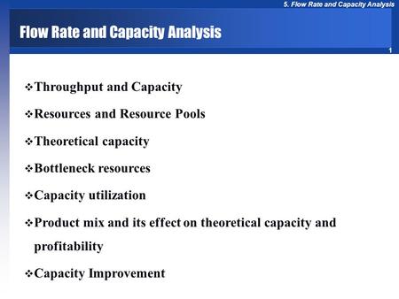 Flow Rate and Capacity Analysis