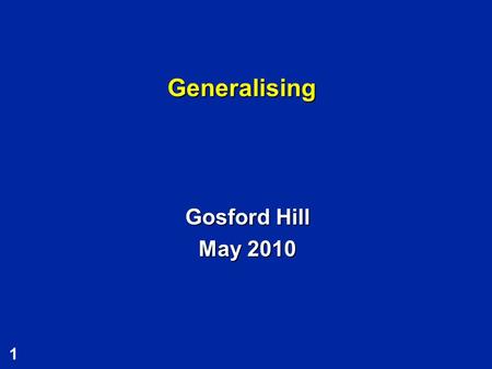 1 Generalising Gosford Hill May 2010. 2 Remainders of the Day (1)  Write down a number which when you subtract 1 is divisible by 5  and another  Write.