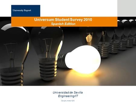 1 Klicka här för att ändra format på bakgrundstexten Nivå två Nivå tre Nivå fyra Nivå fem 1 Copyright Universum 2010 University Report Universum Student.