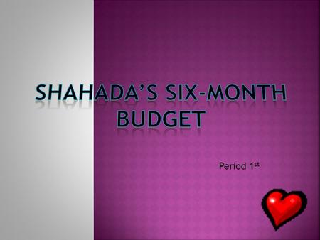 Period 1 st.  My Family My Family  My House My House  Satellite View Satellite View  My Car My Car  Schooling Schooling  Careers Careers  Expenses.