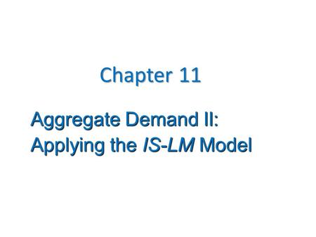 Context Chapter 9 introduced the model of aggregate demand and supply.