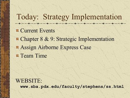 Today: Strategy Implementation