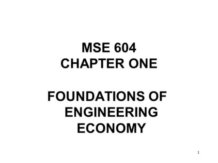 FOUNDATIONS OF ENGINEERING ECONOMY