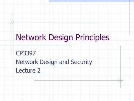 Network Design Principles