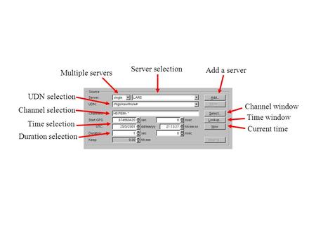 Server selection Multiple servers Add a server UDN selection Channel selection Time selection Duration selection Channel window Time window Current time.