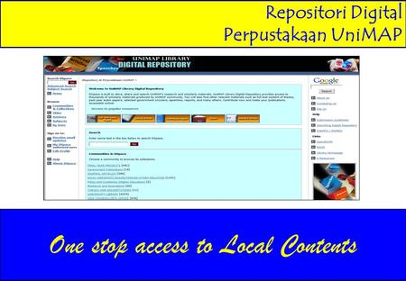 Repositori Digital Perpustakaan UniMAP One stop access to Local Contents.