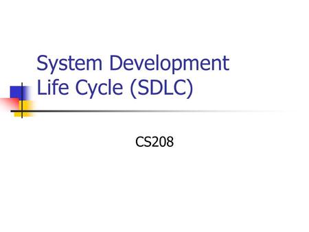 System Development Life Cycle (SDLC)