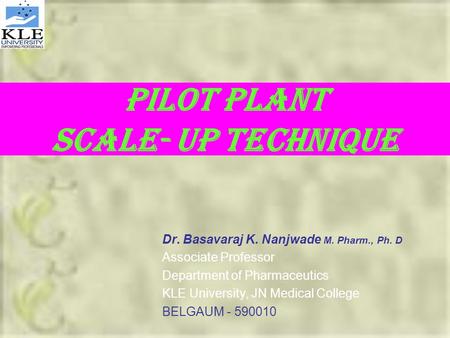 PILOT PLANT SCALE- UP TECHNIQUE