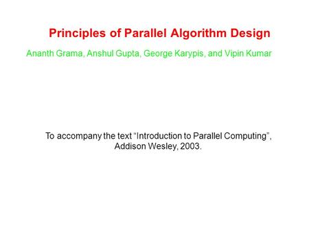 Principles of Parallel Algorithm Design