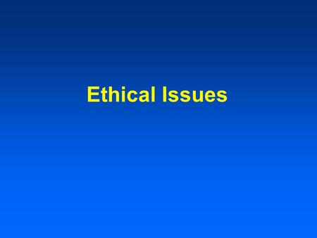 Ethical Issues. Obligations to Study Subjects Informed consent involves several issues including: full disclosure privacy and confidentiality limitation.