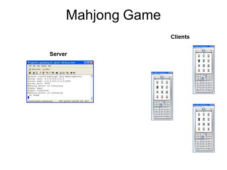 Mahjong Game Server Clients. Mahjong Game Server Clients.