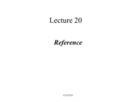 CS 4705 Lecture 20 Reference. Pragmatics Context-dependent meaning Jeb Bush was helped by his brother and so was Frank Lautenberg. Mike Bloomberg bet.