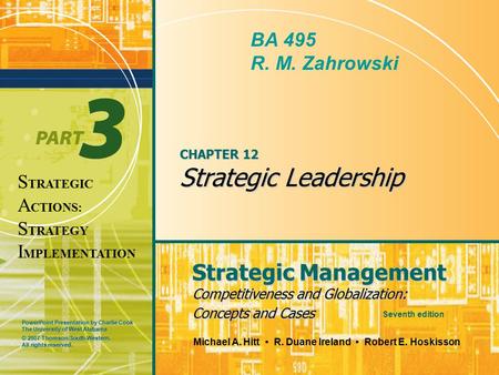 PowerPoint Presentation by Charlie Cook The University of West Alabama Strategic Management Competitiveness and Globalization: Concepts and Cases Michael.