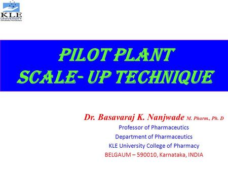 PILOT PLANT SCALE- UP TECHNIQUE