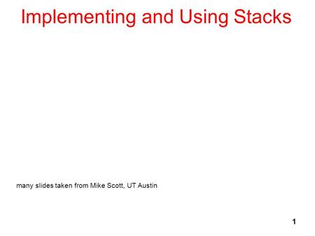 Implementing and Using Stacks