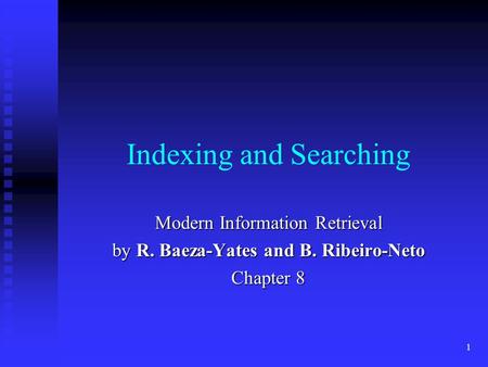 Indexing and Searching