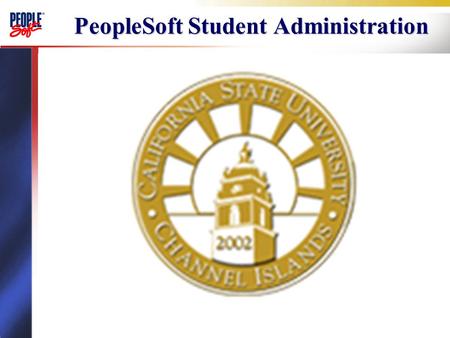 PeopleSoft Student Administration. 2Objectives  Review Setup  Review Assumptions  Identify Open Issues.