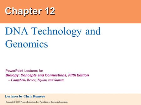 Copyright © 2005 Pearson Education, Inc. Publishing as Benjamin Cummings PowerPoint Lectures for Biology: Concepts and Connections, Fifth Edition – Campbell,