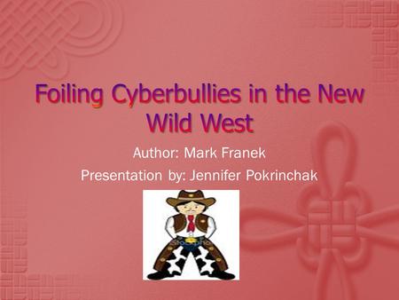 Author: Mark Franek Presentation by: Jennifer Pokrinchak.