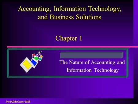 The Nature of Accounting and Information Technology