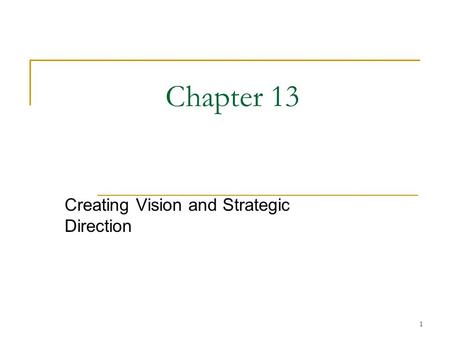 Creating Vision and Strategic Direction