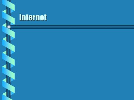 Internet. Common Terms b The documents placed on the World Wide Web? b The language in which Web pages are written? b The element of a Web page that connects.