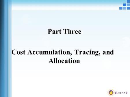 Cost Accumulation, Tracing, and Allocation