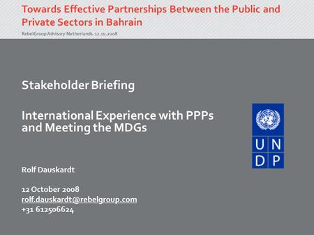 International Experience with PPPs and Meeting the MDGs