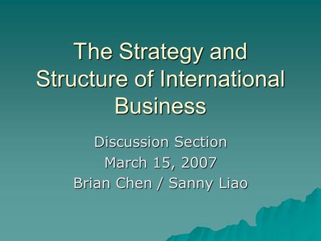 The Strategy and Structure of International Business