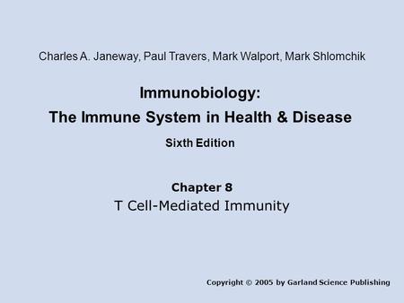 Immunobiology: The Immune System in Health & Disease Sixth Edition