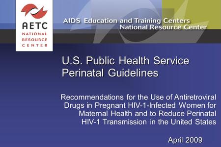 U.S. Public Health Service Perinatal Guidelines