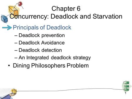 Chapter 6 Concurrency: Deadlock and Starvation