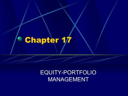 EQUITY-PORTFOLIO MANAGEMENT