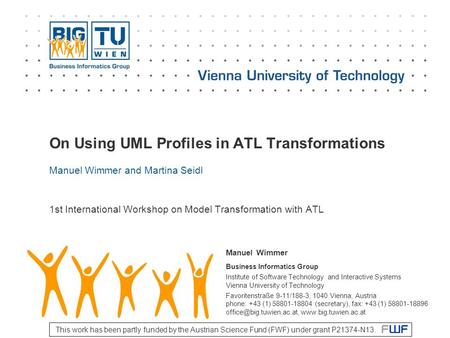 Business Informatics Group Institute of Software Technology and Interactive Systems Vienna University of Technology Favoritenstraße 9-11/188-3, 1040 Vienna,