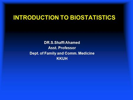 INTRODUCTION TO BIOSTATISTICS