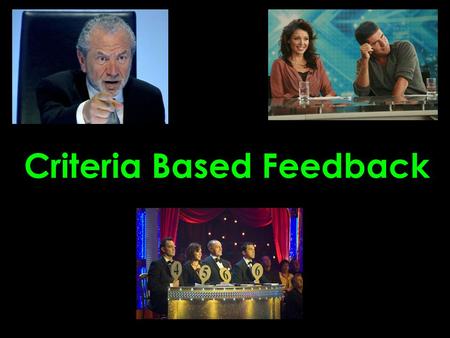 Criteria Based Feedback. AifL overview It’s about encouraging independent learning. The use of learning outcomes and success criteria is at the start.