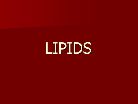 LIPIDS.