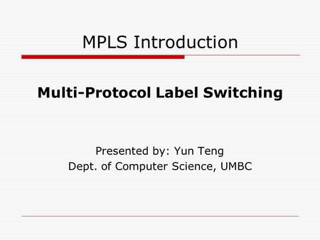 Multi-Protocol Label Switching