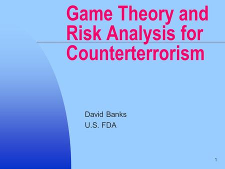 Game Theory and Risk Analysis for Counterterrorism