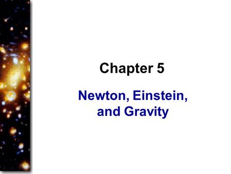 Newton, Einstein, and Gravity