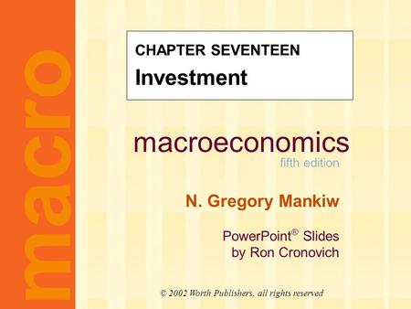 Types of Investment Business fixed investment: businesses’ spending on equipment and structures for use in production Residential investment: purchases.