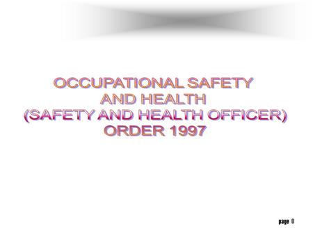 page 0 page 1 The employer of the following class or description of industries shall employ a safety and health officer : » any building operation where.