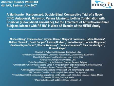 A Multicenter, Randomized, Double-Blind, Comparative Trial of a Novel CCR5 Antagonist, Maraviroc Versus Efavirenz, both in Combination with Combivir (Zidovudine/Lamivudine),