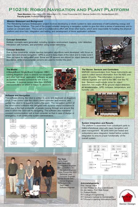 P10216: Robot Navigation and Plant Platform Mission Statement and Background The Wandering Campus Ambassador project involves developing a robotic system.