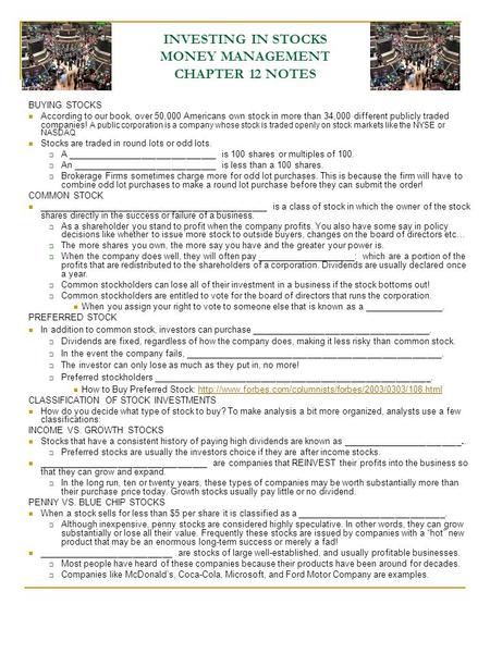 INVESTING IN STOCKS MONEY MANAGEMENT CHAPTER 12 NOTES BUYING STOCKS According to our book, over 50,000 Americans own stock in more than 34,000 different.