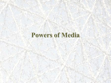 Powers of Media. Instructor Led Strength Fast to build Easy to deliver Customize on fly Weakness Consistency Linear No rewind.