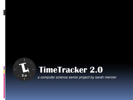 The Current System Log and Update Time Switch Weeks via Calendar View, Edit, Delete Time for Selected Week Manage and View Leave Time Submit and Print.