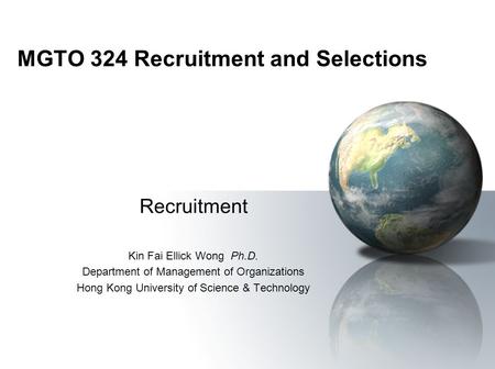 MGTO 324 Recruitment and Selections